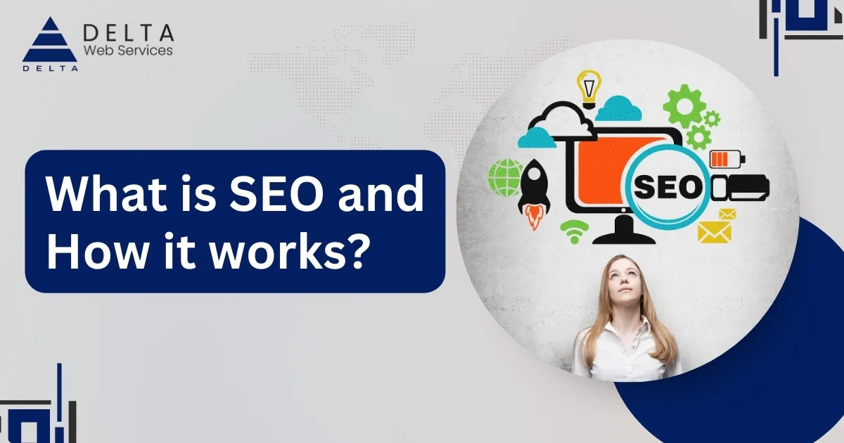 What Is SEO and How It Works